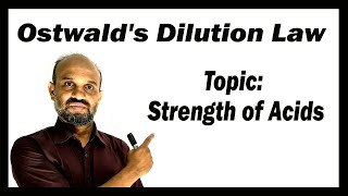 Lesson 22 Ostwalds Dilution Law  Topic Strength of Acids  Chemical Change [upl. by Giarla]