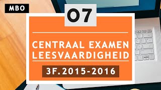 Oefenexamen CE Nederlands lezen MBO Facet 3F  mbo 20152016 DEEL 7  oefenen leesvaardigheid [upl. by Derte]