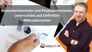 Konsumentenrente und Produzentenrente Unterschied und Definition [upl. by Erlewine743]