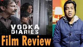 Full Movie Review  Vodka Diaries  Kay Kay Menon  Mandira bedi [upl. by Kemme]