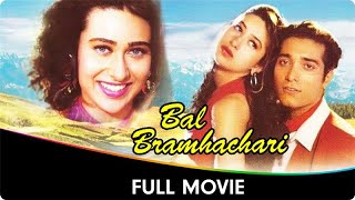 Bal Brahmachari  Hindi Full Movie  Puru Raaj Kumar Karisma Kapoor Deepak Tijori Aasif Sheikh [upl. by Salohcim]