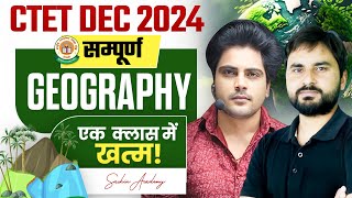 CTET DEC 2024 सम्पूर्ण GEOGRAPHY by Sachin Academy live 9am [upl. by Arekat]