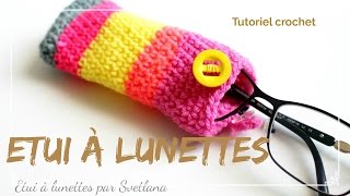 👓Tutoriel crochet détui à lunettes facile  Maglia occhiali caso facile [upl. by Earleen]