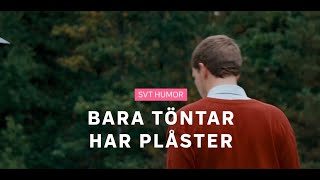 Bara töntar har plåster [upl. by Irovi485]