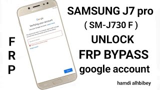 حذف حساب جوجل بدون كمبيوتر او تطبيقات SAMSUNG GALAXY J7 pro SMJ730F  FRP BYPASS GOOGL ACCOUNT [upl. by Sihon884]