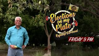 Elections On My Plate With Rajdeep Sardesai  Promo  India Today [upl. by Henn]