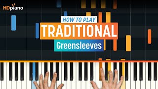 How to Play quotGreensleevesquot for Christmas  HDpiano Part 1 Piano Tutorial [upl. by Conias]