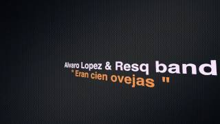 Piano Cover quot ERAN CIEN OVEJAS quot Alvaro Lopez amp Resq band [upl. by Refanej]