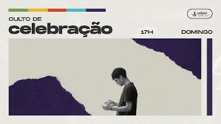 Culto de Celebração  17h  17032024 [upl. by Souvaine]