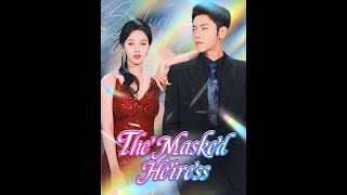 The Masked Heiress Episode 13dramabox shortsvideoviralkaisekare [upl. by Nolana]