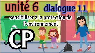 unité 6 dialogue 11 sensibiliser à la protection de lenvironnement le trésor des motscp [upl. by Seel]