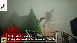 Still wakes the deep Finlay destination AchievementTrophy [upl. by Kacerek129]