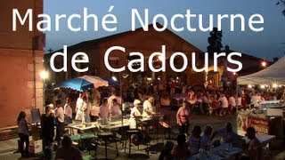 Marché nocturne de Cadours [upl. by Assetak]