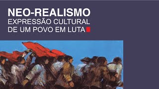 NeoRealismo – expressão cultural de um povo em luta [upl. by Mateo]