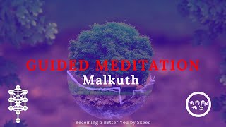 Malkuth Guided Meditation Tree of Life Kabbalah Meditation [upl. by Ainoval]