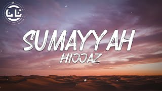 Hijjaz  Sumayyah Lyrics [upl. by Ecyal]