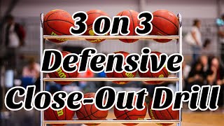 3 on 3 Defensive Close Out Basketball Drill [upl. by Adachi341]