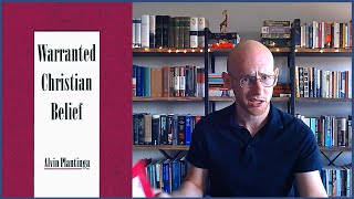 This Philosopher Has Faith Without Reasons  Warranted Christian Belief  BOOK REVIEW [upl. by Arrahs697]