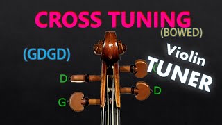 Fiddle Tuner  GDGD Cross Tuning Bowed A440 Sawmill Tuning [upl. by Atekan294]