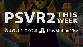 PSVR2 THIS WEEK  August 11 2024  Compound is FINALLY HERE [upl. by Ardnuaet]