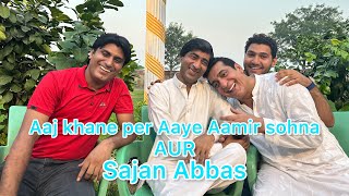 Aaj khane par ae  Sajan Abbas  Aamir sohna  Afaq  Zafri Khan ke pas [upl. by Hatch]