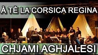 A tè la Corsica Regina  I Chjami Aghjalesi  Chants corses [upl. by Nivert]