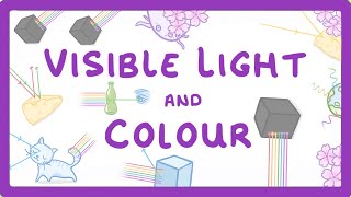 GCSE Physics  Visible Light and Colour 71 [upl. by Eeclehc]