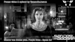 Sander van Doorn pres Purple Haze  Hymn 20 Best trance 2010 ★★★【VIDEO edit TranceOnJeroen】★★★ [upl. by Cornwall]