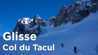 Col du Tacul Couloir Sud Ouest ski de randonnée alpinisme montagne Chamonix MontBlanc massif [upl. by Junna]