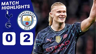 Tottenham vs Man City HIGHLIGHTS amp ALL GOALS 02 Erling Haaland GOALS [upl. by Mattson]