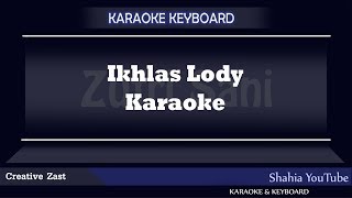 IKHLAS LODY TAMBUNAN KARAOKE [upl. by Phedra843]