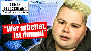 Wer ARBEITET ist DUMM  Armes Deutschland [upl. by Aicnelav531]