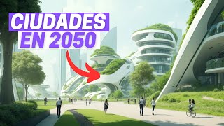 La Vida en el 2050 Un Vistazo al Futuro [upl. by Lleznol]