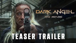 Dark Angel The Return TEASER TRAILER [upl. by Norred]