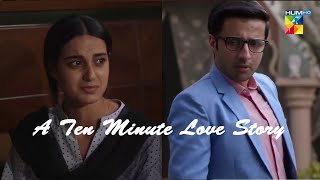 A Ten Minute Love Story  Raqeeb Se  Iqra Aziz  Hassan Mir  Last Episode Hum tv Kashif amp Ameera [upl. by Norri]