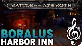 Snug Harbor Inn Boralus  Battle for Azeroth Music amp Ambience [upl. by Ardnossak209]