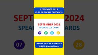 07 14 19 amp 28 SEPTEMBER 2024 IELTS SPEAKING CUECARDS ielts2024 ieltsexam ielts [upl. by Atnoved]