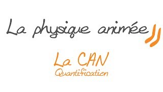 La physique animée  La Conversion AnalogiqueNumérique  la quantification [upl. by Meijer446]