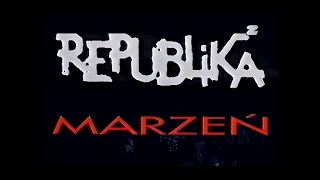 Republika  Republika marzeń live 1995 [upl. by Truscott]