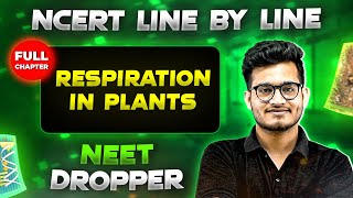 Respiration in Plants FULL CHAPTER  NCERT Class 11th Botany  Chapter 11  Yakeen NEET [upl. by Llehctim757]