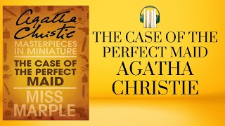 THE CASE OF THE PERFECT MAID  Starring June Whitfield  Miss Marple  Classic By Agatha Christie [upl. by Nims]