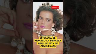 Princesa Estefania de Mónaco cumple 59 años 10 cosas sobre ella monaco princealbert gracekelly [upl. by Ambie314]