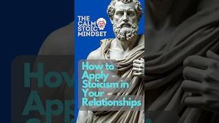 How to Apply Stoicism in Your Relationships for More Peace and Understanding shorts relationships [upl. by Hollis644]