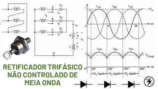 Retificador trifásico não controlado de Meia Onda  3 Pulsos [upl. by Silvana]