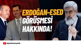 Erdoğan  Esed Görüşmesi Hakkında  Alparslan Kuytul Hocaefendi [upl. by Ikceb]