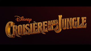 Croisière dans la jungle  bandeannonce officielle 2 [upl. by Argent]