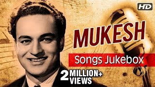 Best of Mukesh Songs  मुकेश के गाने  Old Hindi Songs Jukebox  Mukesh Ke Gaane  Mukesh Songs [upl. by Mchugh]