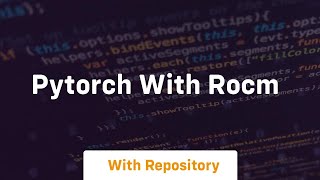 pytorch with rocm [upl. by Adriell]