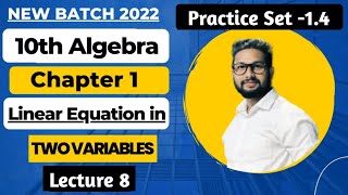 10th Algebra Chapter 1  Practice Set14  Linear Equations in Two Variables  Lecture 8 [upl. by Dagall]