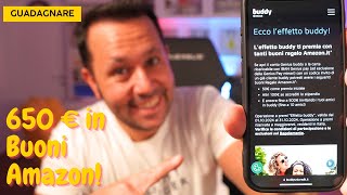 BUDDYBANK BUONO AMAZON 50 € GRATIS Fino a 650 € in Buoni Amazon [upl. by Annenn]